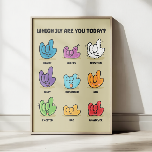 Which ILY are you today? Art Print