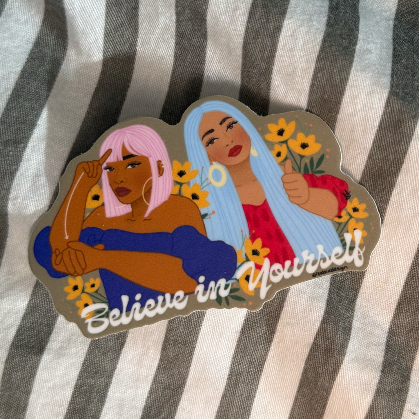 Believe in yourself Sticker