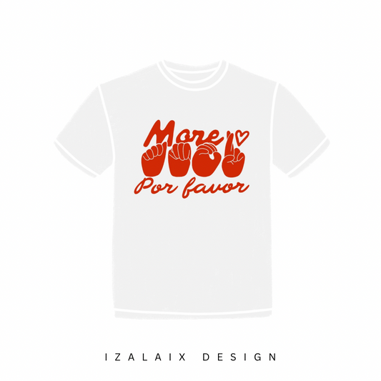 More amor por favor Tee