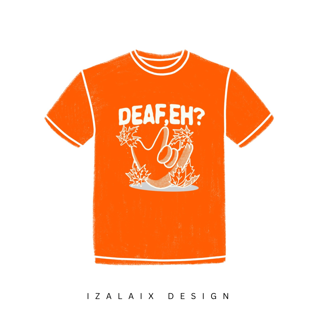 Deaf, eh? Tee